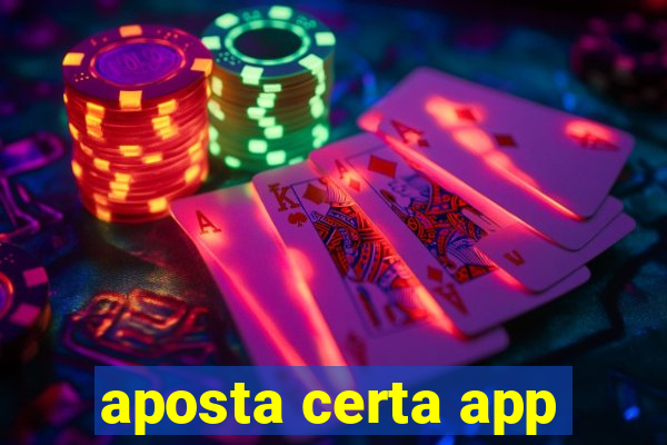 aposta certa app